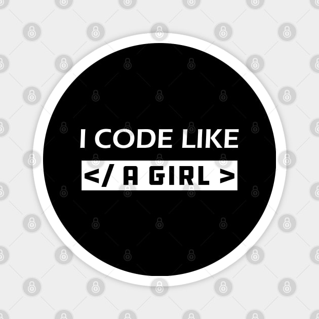 Coder - I code like a girl Magnet by KC Happy Shop